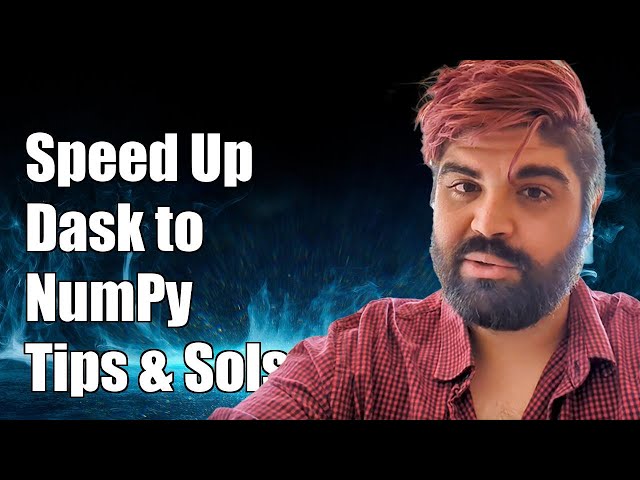 Speeding Up Conversion from Dask Array to NumPy Array: Tips & Solutions