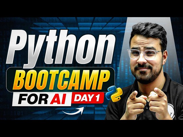 Python Day 1 | Python Bootcamp For AI