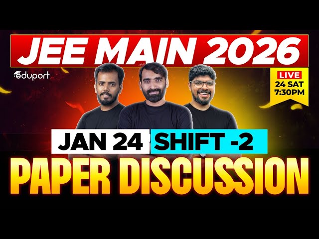 JEE MAIN 2026 - Jan 24 - Evening Shift Memory Based Live Paper Solution | Eduport JEE