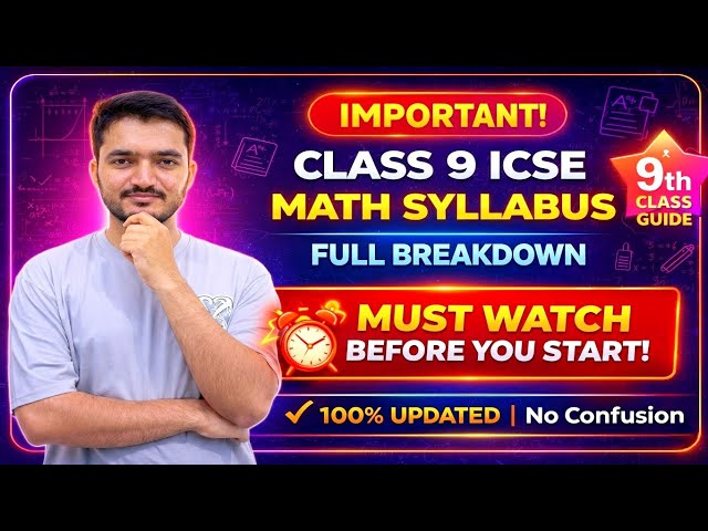 Class 9 ICSE Maths Syllabus 2026 🔥 Full Breakdown | Must Watch Before You Start!