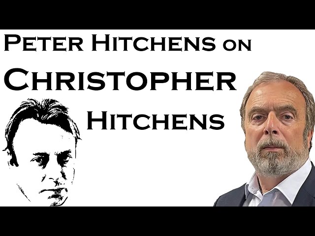 Peter Hitchens on his brother Christopher Hitchens