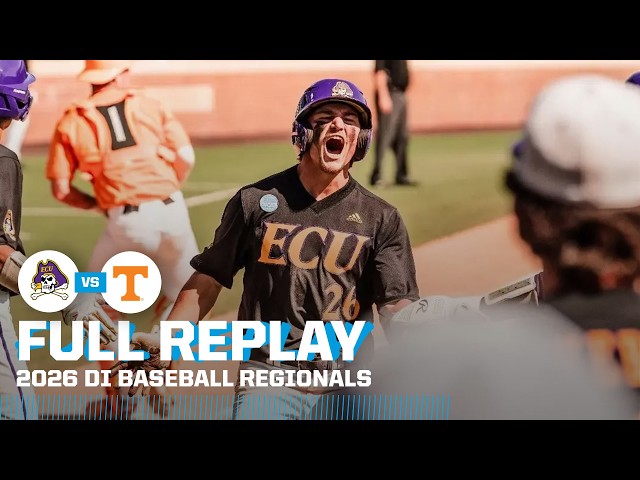 INSTANT CLASSIC: East Carolina vs. Tennessee: 2026 NCAA baseball regionals | FULL REPLAY