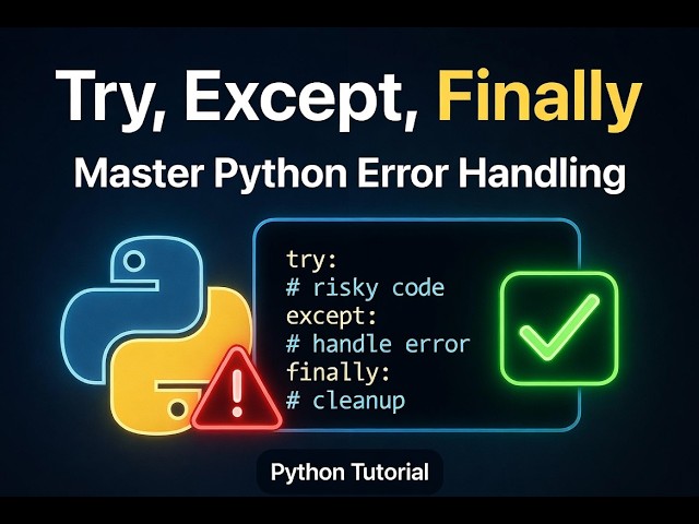 How to use [Try, Except, Finally] functions in Python