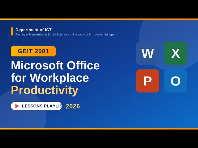 GEIT 2001 - Microsoft Office for Workplace Productivity -2026 - Lecture 1