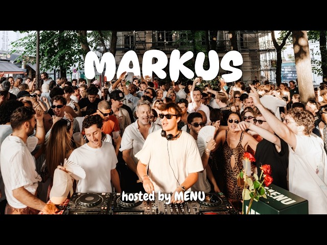 GUESTMIX | Markus DJ Set Paris Fête de la Musique | MENU