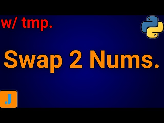 Write A Python Program To Swap Two Numbers Using Third Variable