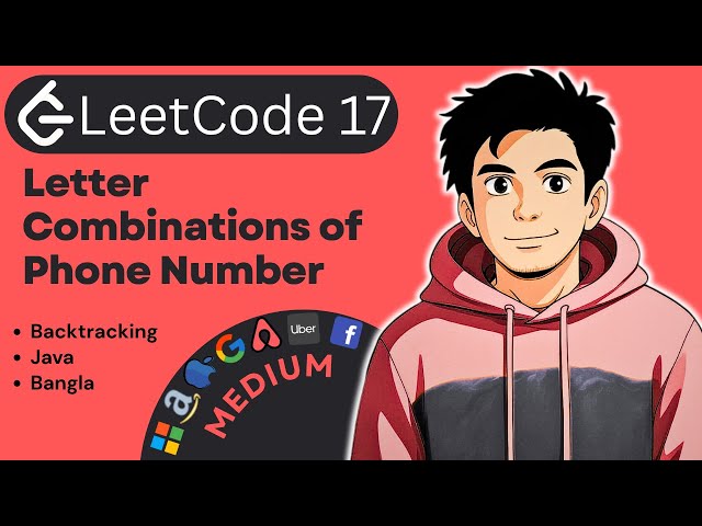 Letter Combinations of a Phone Number | LeetCode 17 | Backtracking | Java | Bangla