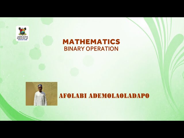 SS3 TV LESSONS MATHEMATICS: BINARY OPERATIONS