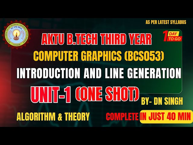Computer Graphics Unit 1 Oneshot AKTU | Line & Circle Drawing Algorithms|CG Oneshot | CAMPUS CIRCUIT