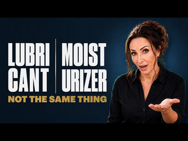 Lubricant vs Moisturizer  Most Women Buy the Wrong One