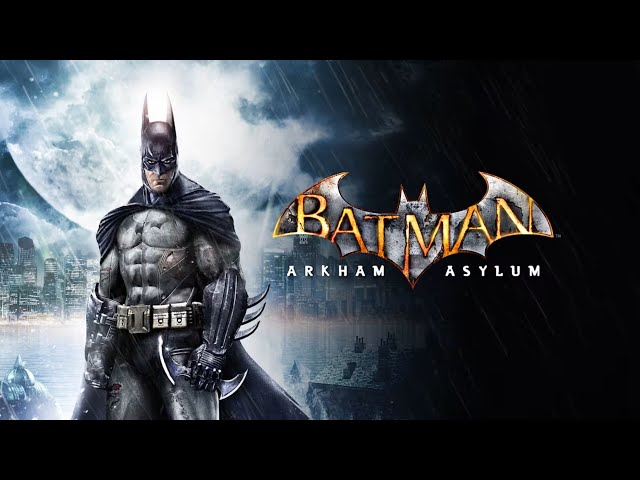 Batman: Arkham Asylum - Welcome to Gotham’s Madhouse… First Time Playing! - Gameplay [Part 1]
