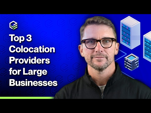 Best Colocation Providers for Large Business 2026 (Top 3)