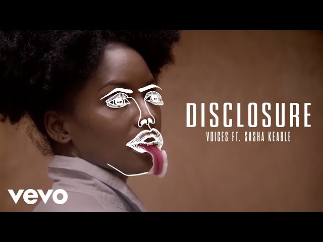 Disclosure - Voices ft. Sasha Keable