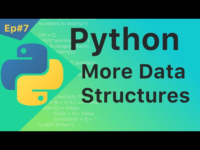 Python Tutorial for Beginners - Programming More Data Structures - (Windows 10 | Visual Studio Code)