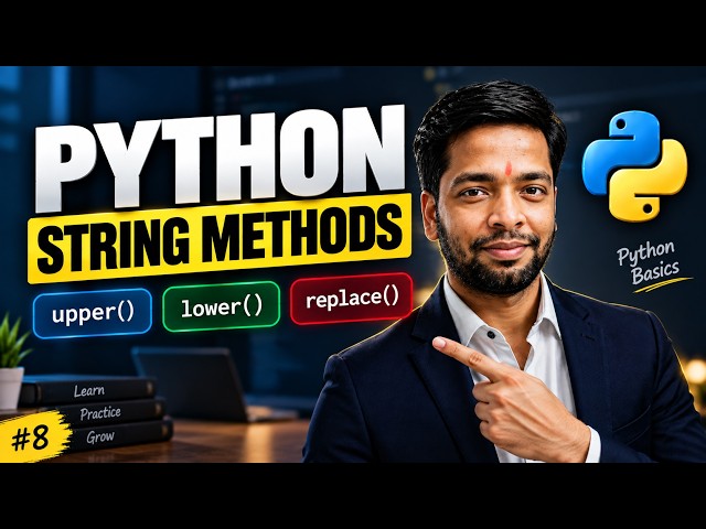 #8 Python Learning Series | Python String Methods in Hindi | upper(), lower(), replace()