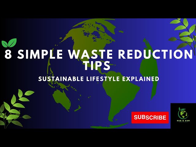 8 Simple Waste Reduction Tips | Sustainable Lifestyle Explained