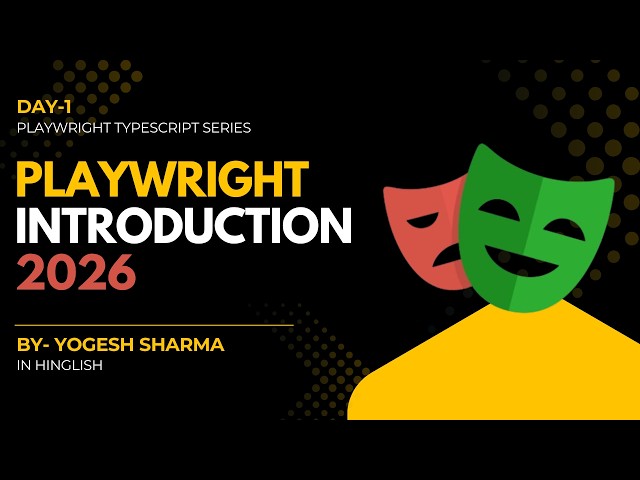 Playwright Tutorial Day 1 | What is Playwright & Why Every QA Engineer Needs It in 2026