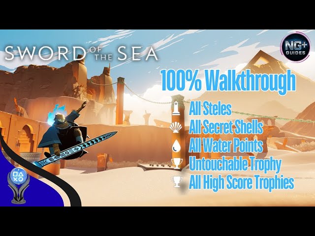 Sword Of The Sea 100% Platinum Trophy Walkthrough Guide - All Collectibles, Untouchable Trophy