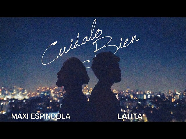 LAUTA x Maxi Espindola | Cuidalo Bien [Official Video]