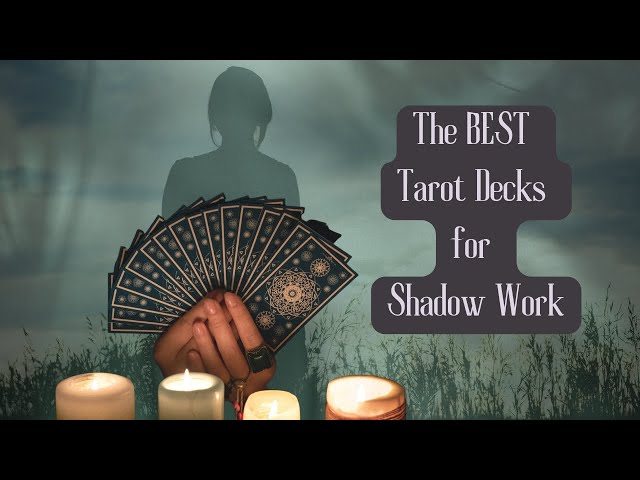 🖤 Top Tarot Decks for Shadow Work 🖤  2025 Edition 🖤