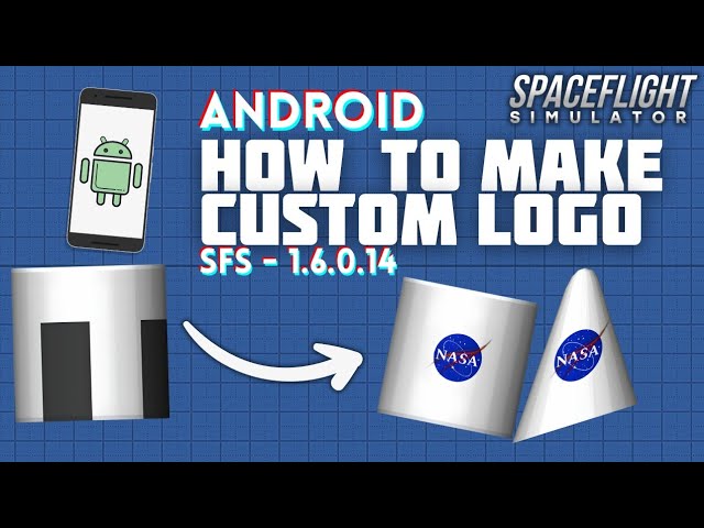[SFS] How to make custom logo in android #sfs #spaceflightsimulator