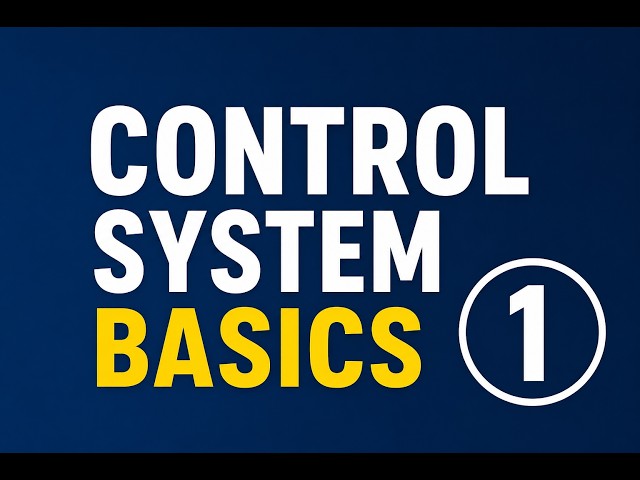 CONTROL SYSTEM BASICS 1