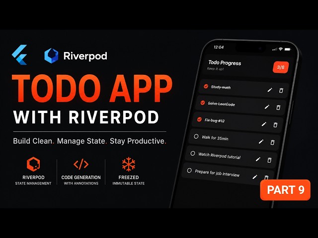 [PART 9] Flutter Riverpod Tutorial 2026 | Build a Todo App with Code Generation & Freezed #shohruhak