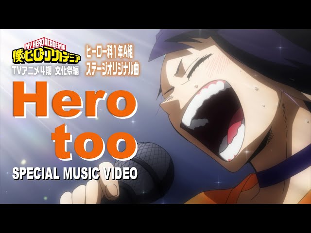 My Hero Academia "Hero too" Performance's Music Video by U.A High School Class 1-A