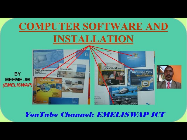 Computer Software and Installation