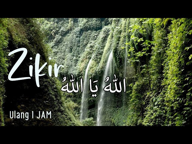Zikir Allah Allah Allahu Ya Allah | Zikir tenangkan hati | Ulang 1 jam