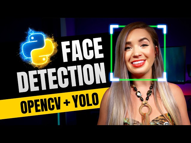 Python Face Detection from Scratch (OpenCV  + YOLO + Webcam)