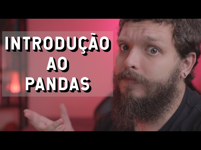 Introdução ao Pandas | Live de Python #221
