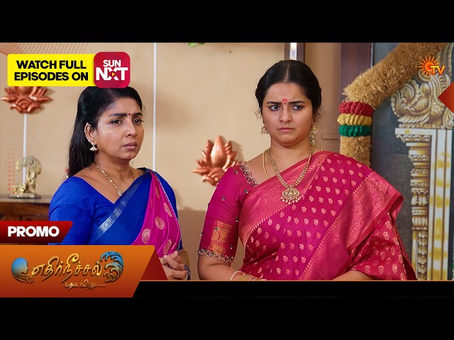 Ethirneechal Thodargiradhu - Special Promo | 18 Aug 2026 | Tamil Serial | Sun TV