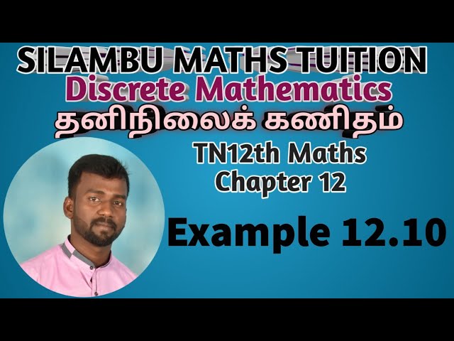 TN12th Maths|Example 12.10|Chapter 12|Discrete Mathematics in tamil|தனிநிலைக் கணிதம் in tamil
