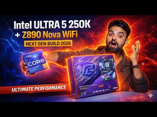 Intel Ultra 5 250K + Z890 Nova WiFi 🔥 Real Performance Build 2026