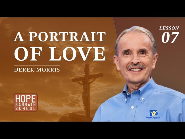 Lesson 7 - A Portrait of Love