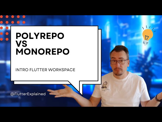 Monorepos vs Polyrepos - Intro to Flutter Workspace