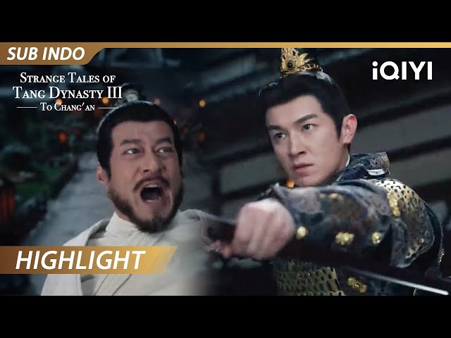 【Highlight】Hadapi pemberontakan | Strange Tales of Tang Dynasty III : To Chang'an | iQIYI Indonesia