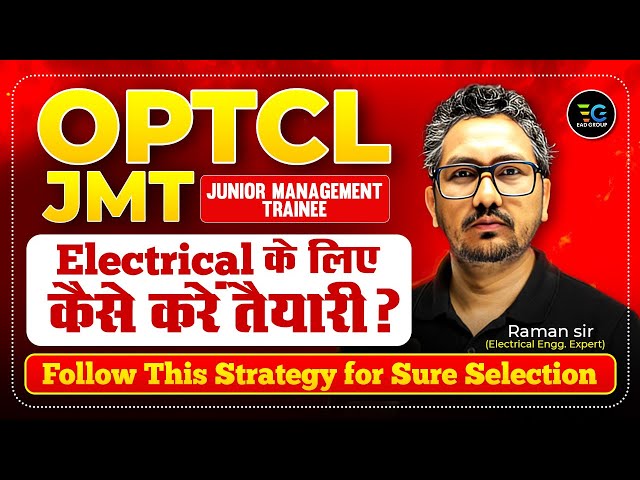 OPTCL JMT 2025 Electrical Strategy | Raman Sir's Solid Selection Strategy