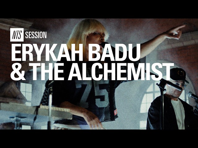 Erykah Badu & The Alchemist – Echos, I Just Play A Part, Witch Doctor | NTS Session