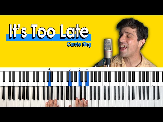 How To Play “It's Too Late” by Carole King [Piano Tutorial + Chord Chart]