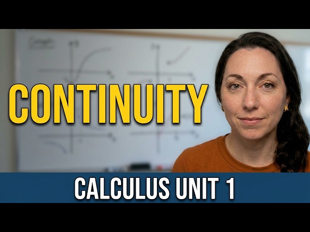 Unit 1  - Lesson 6 -  Continuity