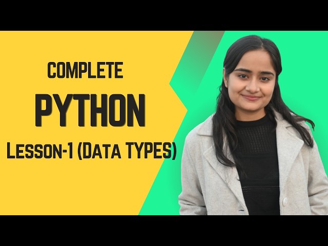 Lesson 1: Data Types | Ultimate Python Course