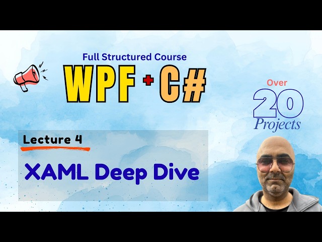 XAML in WPF | WPF Course for Beginners
