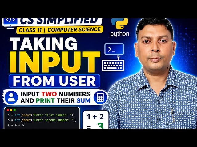 Python Input Function | Input Two Numbers and Print Their Sum | Class 11 Computer Science | CBSE 