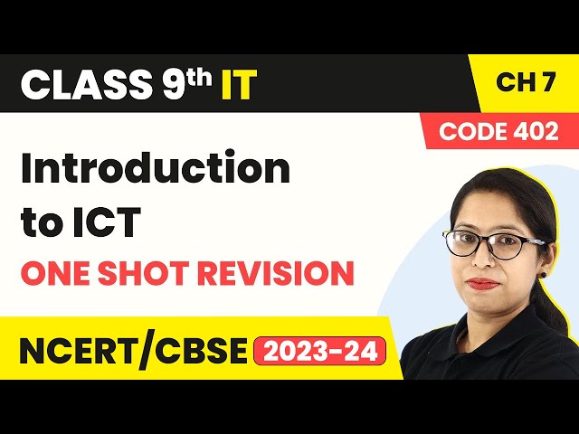 Introduction to ICT - One Shot Revision | Class 9 Information Technology Chapter 7