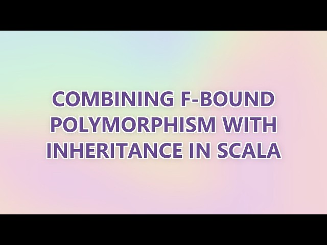 Combining F-bound polymorphism with inheritance in Scala (2 SOLUTIONS!!)