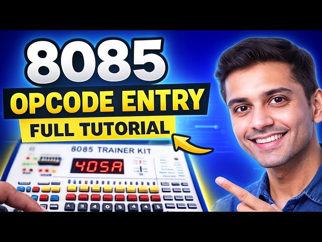 8085 Opcode Entry Full Guide 🔥 | Microprocessor Practical Made Super Easy!