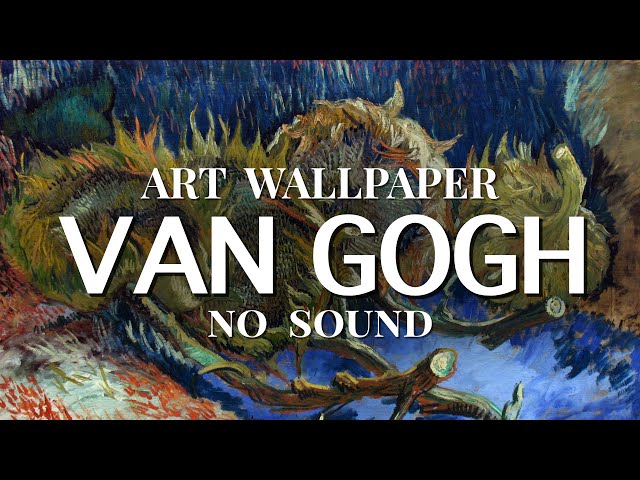 Art Wallpaper • Van Gogh  • no sound • [4k]