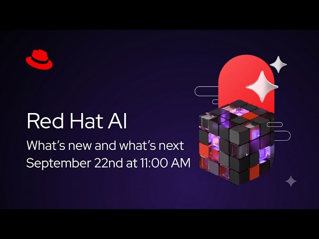 Red Hat AI what's new and what's next | Q3 2026